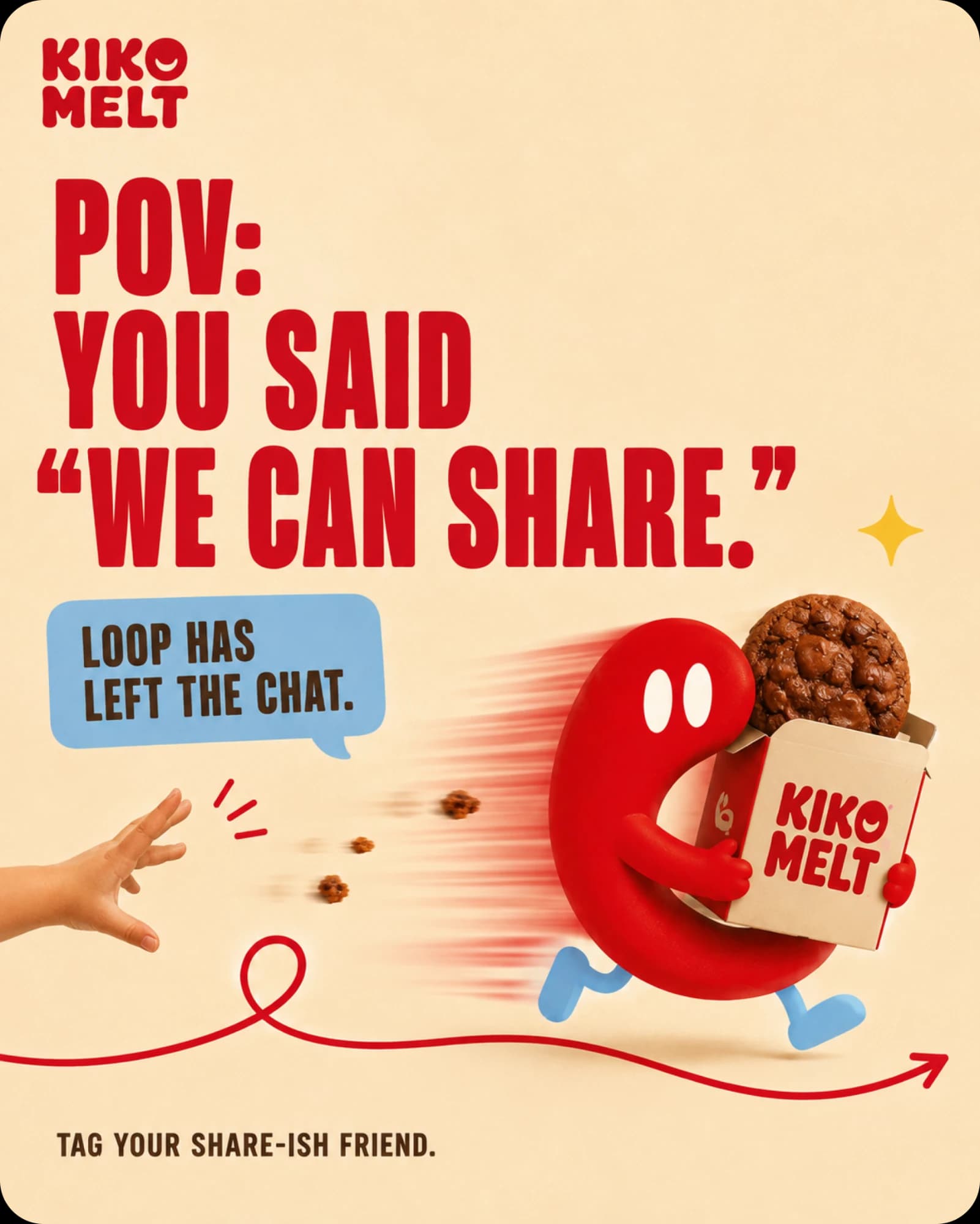 A post reading POV: you said "we can share" — Loop sprinting off with the box as a hand grabs at empty air, captioned Loop has left the chat